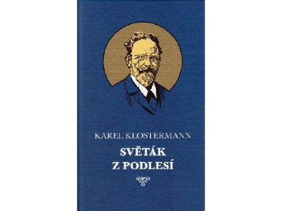 Světák z Podlesí, Karel Klostermann