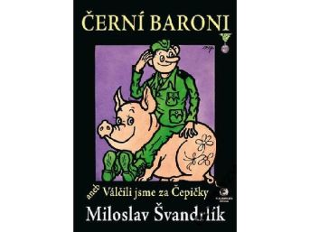 Černí baroni, Miloslav Švandrlík