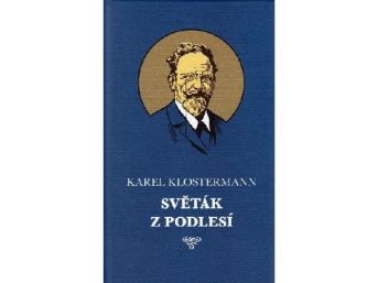 Světák z Podlesí, Karel Klostermann