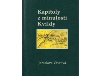 Kapitoly z minulosti Kvildy, Jaroslava Vávrová