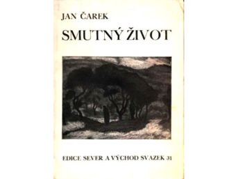 Smutný život, Jan Čarek