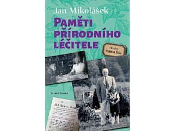 Paměti přírodního léčitele, Jan Mikolášek